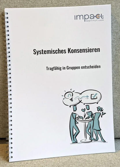 Gebundenes Handout - Systemisches Konsensieren